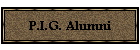 P.I.G. Alumni